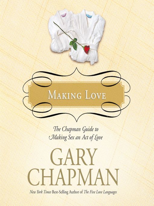 Title details for Making Love by Gary Chapman - Available